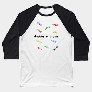 happy new year Baseball T-Shirt